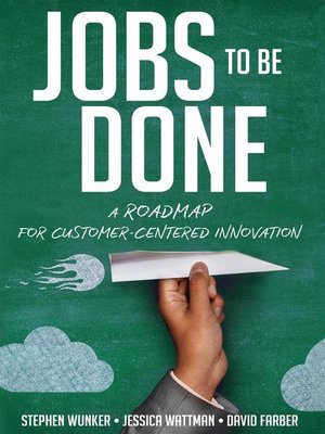 cover image of Jobs to Be Done